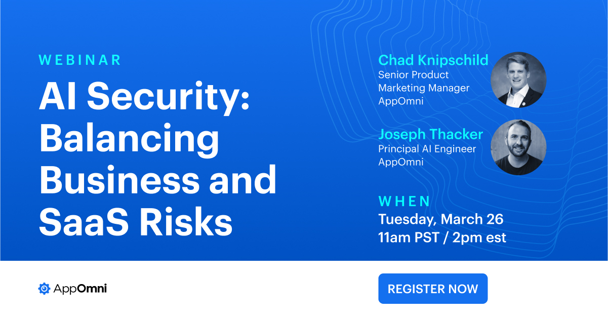 AI Security: Balancing Business and SaaS Risks Webinar 