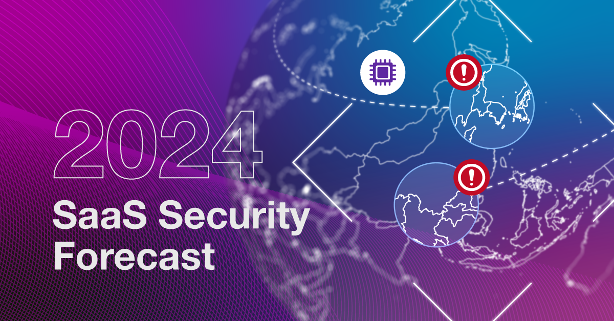 2024 SaaS Security Forecast